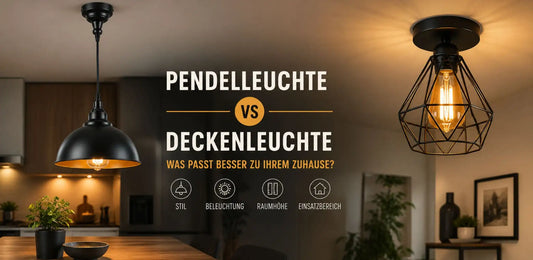 Pendelleuchte vs. Deckenleuchte
