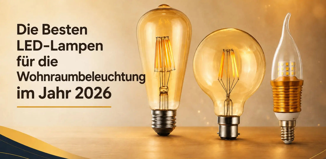 Die Besten LED-Lampen für die Wohnraumbeleuchtung im Jahr 2026